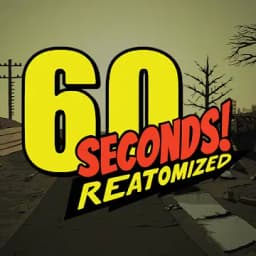 60 Seconds Reatomized